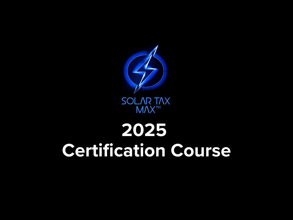 2025 Solar Tax Max™ Certification Training Course