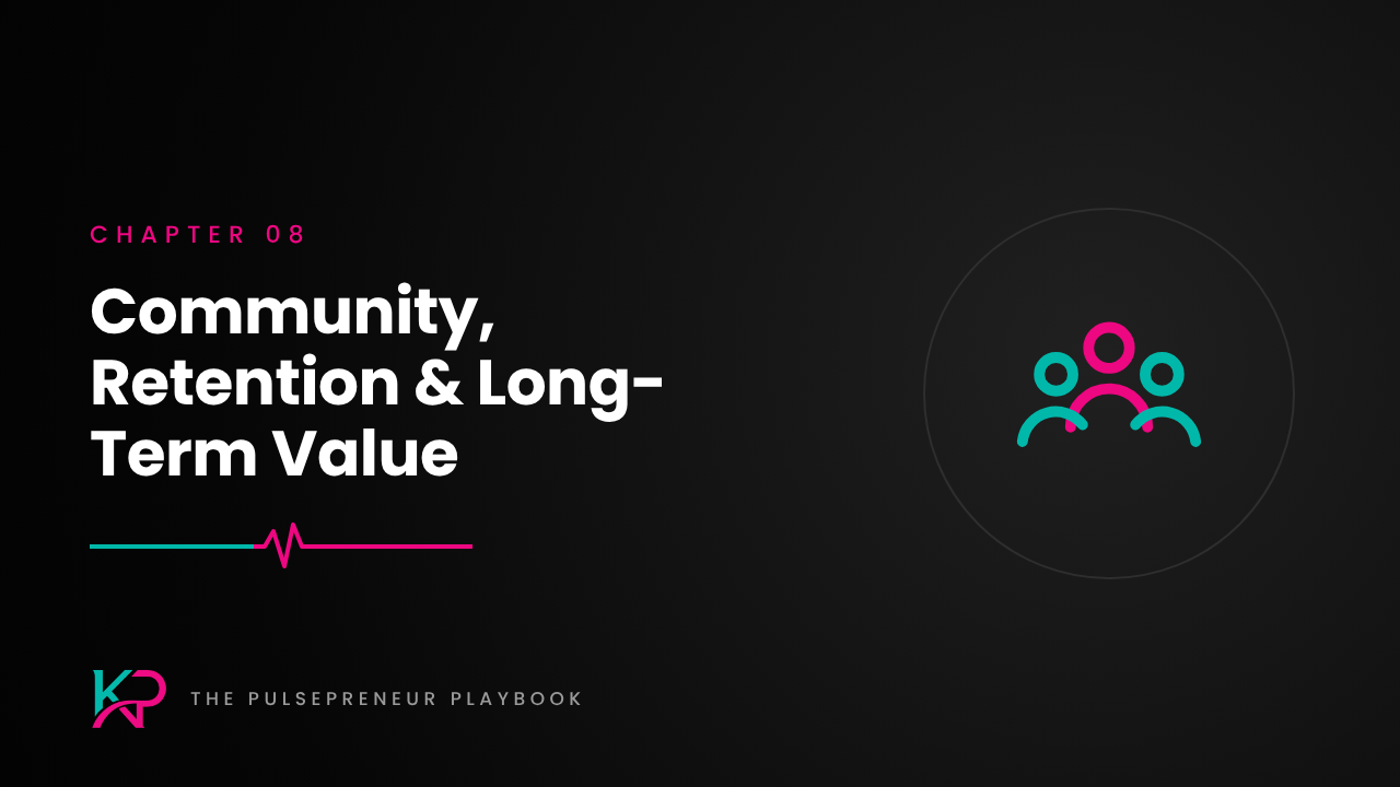 Chapter 8: Community and Retention