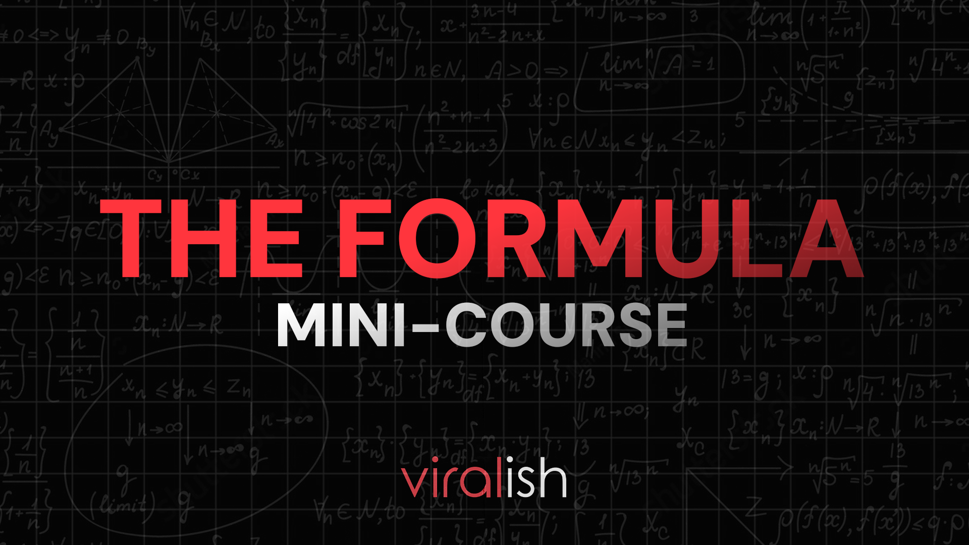 THE FORMULA (mini-course)