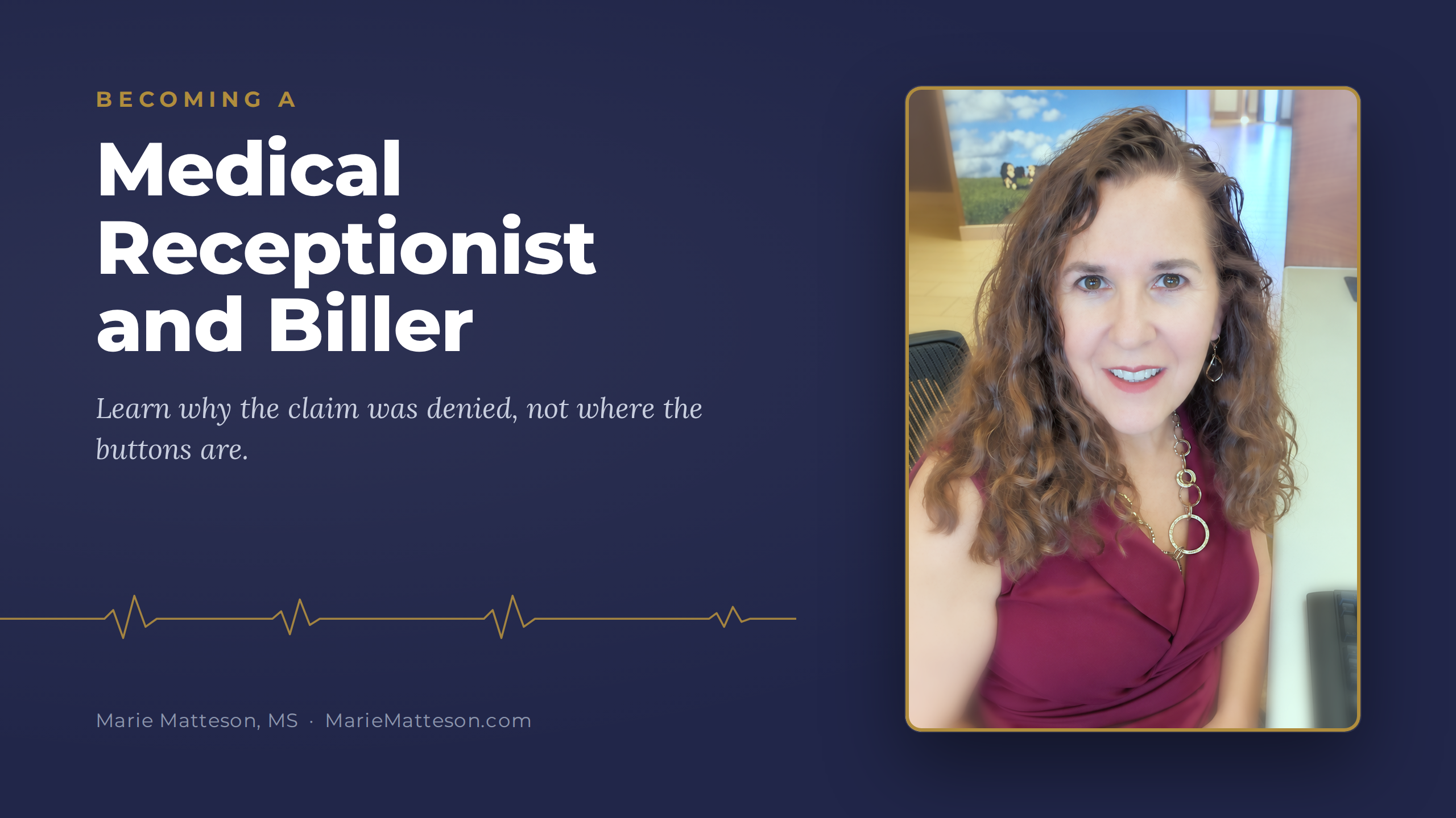Becoming a Medical Receptionist and Biller course cover with Marie Matteson, MS