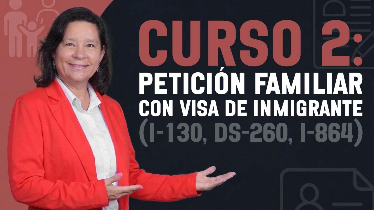 Petición familiar y visa de inmigrante procesamiento consular